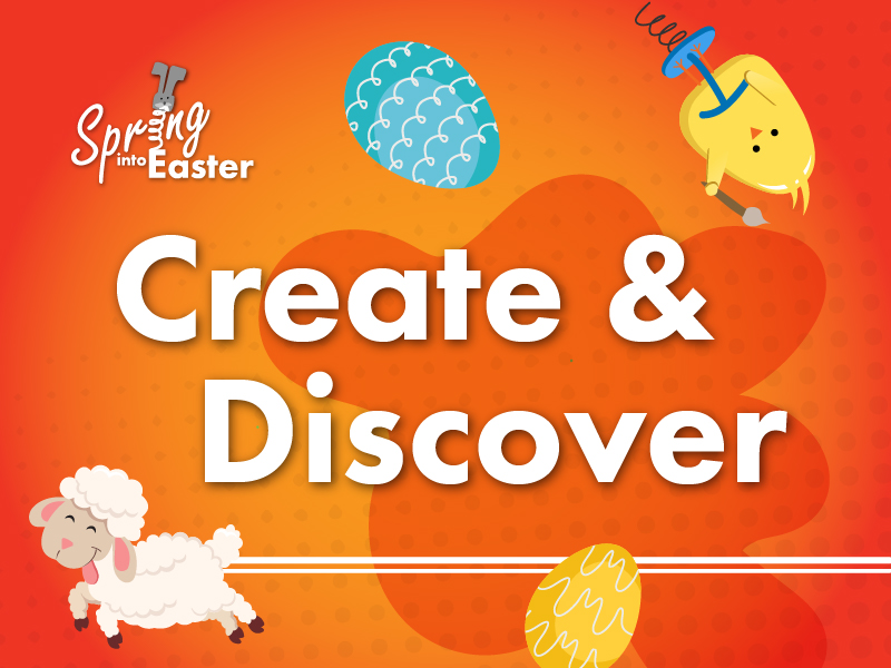 Spring into Easter Create and Discover logo