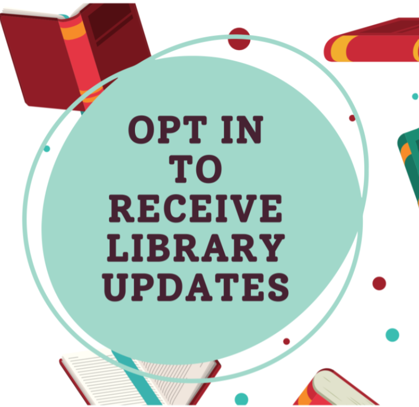 The text 'Opt in to receive library updates' printed on a sage circle, surrounded by images of open and closed books